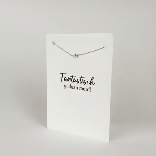 Luxe wenskaart fantastisch gedaan meid met armband zilver